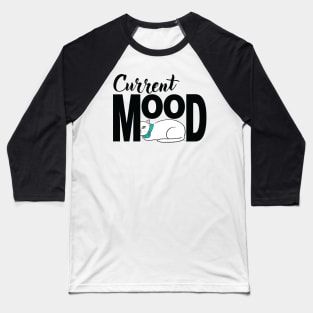 Current Mood Baseball T-Shirt